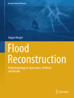 Flood reconstruction: Palaeohydrological approaches, methods and results (Springer Natural Hazards) 3031668146 Book Cover