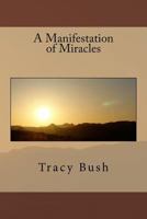 A Manifestation of Miracles 1546504729 Book Cover