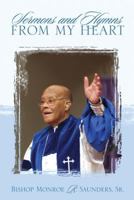 Sermons and Hymns from My Heart 1683140907 Book Cover