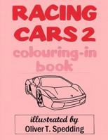 Racing Cars 2 colouring-in book 1981143777 Book Cover
