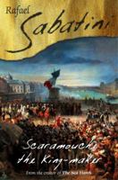 Scaramouche The King Maker 1721260129 Book Cover