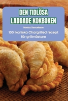 Den Tidlösa Laddade Kokboken (Swedish Edition) 1836879032 Book Cover
