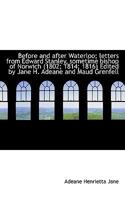 Before and After Waterloo: Observations on the Napoleonic Era in Continental Europe Before & After Its Principal Conflicts 9354751571 Book Cover