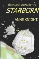 The Maiden Voyage of the Starborn 1794816046 Book Cover