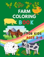Farm coloring book for kids ages 2-4: A Cute Farm Animal Coloring Book for Kids (Coloring Books for Kids & toddlers ) Cows, Chickens, Horses, Ducks and more B08NRZGL3T Book Cover