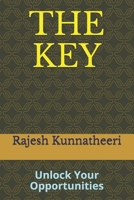 THE KEY: Unlock Your Opportunities (DEC-19) 1702027384 Book Cover