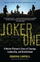 Joker One: A Marine Platoon's Story of Courage, Leadership, and Brotherhood 0812979567 Book Cover