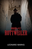 Board #12: Rottweiler 1977265774 Book Cover