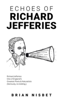 Echoes of Richard Jefferies B0GNMRSKLM Book Cover