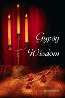 Gypsy Wisdom: A teenager's journey into fortunetelling 1468126814 Book Cover