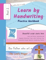 Learn by Handwriting, Practice Workbook - The Lord's Prayer - Catholic Prayers - Print, Level 2: Children and Adults. Repetition, Fast Learning, Memory, Focus - English B0DQYM36TJ Book Cover
