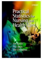Practical Statistics for Nursing and Health Care 0471497169 Book Cover