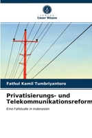 Privatisierungs- und Telekommunikationsreform 6203146706 Book Cover