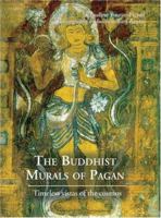 Buddhist Murals Of Pagan: Timeless Vistas Of The Cosmos 0834805332 Book Cover