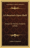 A Librarian's Open Shelf 1519666187 Book Cover