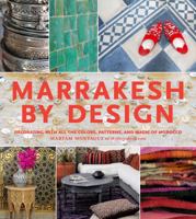 Marrakesh by Design 1579657362 Book Cover