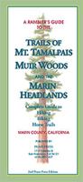 Trails of Mt. Tamalpais, John Muir Woods and the Marin Headlands 0990417360 Book Cover