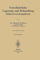 Fortschrittliche Lagerung Und Behandlung Schwerverwundeter 3642905676 Book Cover