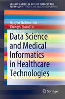 Data Science and Medical Informatics in Healthcare Technologies 9811630313 Book Cover