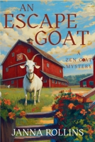 An Escape Goat: A Zen Goat Mystery 1685126057 Book Cover