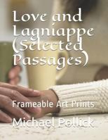 Love and Lagniappe (Selected Passages): Frameable Art Prints 1719954488 Book Cover