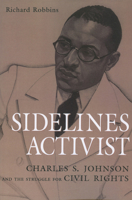 Sidelines Activist: Charles S. Johnson And The Struggle For Civil Rights 1604738820 Book Cover