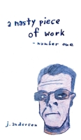 A Nasty Piece of Work: number one 1039198279 Book Cover