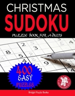 Christmas Sudoku Puzzles for Adults: Stocking Stuffers For Men, Women and Elderly People: Christmas Sudoku Puzzles: Sudoku Puzzles Holiday Gifts And Sudoku Stocking Stuffers 1670094103 Book Cover