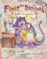 Fixit the Dragon 1643722093 Book Cover