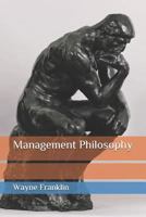 Management Philosophy 1720168547 Book Cover