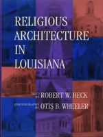 Religious Architecture in Louisiana 0807119776 Book Cover