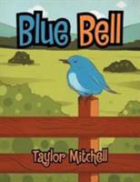 Blue Bell 1479702927 Book Cover