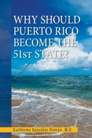 Why Should Puerto Rico Become the 51st State? 1664152032 Book Cover