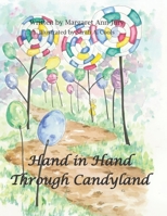 Hand in Hand Through Candyland 1687013969 Book Cover