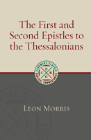First and Second Epistles to the Thessalonians (Revised) 0802885748 Book Cover