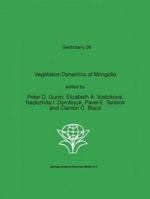 Vegetation Dynamics of Mongolia (Geobotany) 0792355822 Book Cover