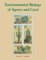 Environmental Biology of Agaves and Cacti 0521543347 Book Cover