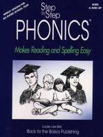 Step by Step Phonics: Makes Reading and Spelling Easy 0964327481 Book Cover