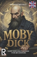 Moby Dick Easy English Edition for Beginners. A1-A2: Learn English through Classic Stories – Graded Reader Level A1-A2 B0FRZ37CP3 Book Cover
