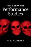 Shakespeare Performance Studies 1107628237 Book Cover