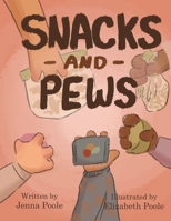 Snacks and Pews B0FSWNNF1Q Book Cover