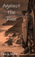 Against the Ruin 1732563837 Book Cover