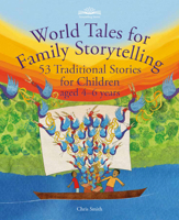 World Tales for Family Storytelling: 53 traditional stories for children aged 4-6 years 1912480557 Book Cover