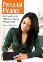 Personal Finance: An Encyclopedia of Modern Money Management 1440830312 Book Cover