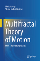 Multifractal Theory of Motion: From Small to Large Scales 9819764092 Book Cover