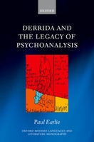Derrida and the Legacy of Psychoanalysis 0198869274 Book Cover