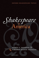 Shakespeare in America 0199566372 Book Cover