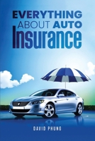 Everything About Auto Insurance B0HB2L8SG6 Book Cover