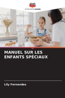 Manuel Sur Les Enfants Spéciaux (French Edition) 6207019555 Book Cover