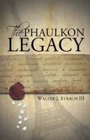 The Phaulkon Legacy 1491706333 Book Cover